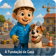 A Fundação da Casa
